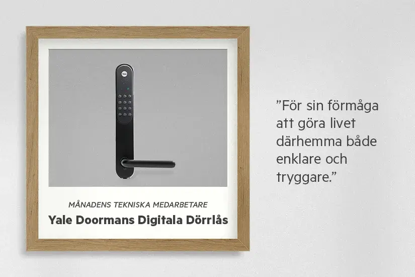 Månadens tekniska medarbetare – Digitalt dörrlås från Yale Doorman